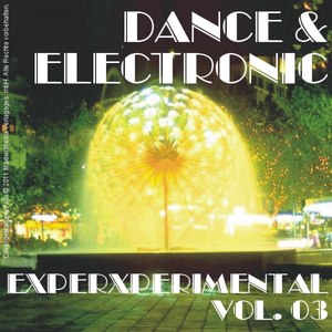 Dance & Electronic - Experimental Vol. 03