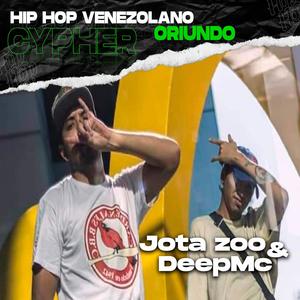 Cypher hip hop venezolano (Oriundo) (feat. Jota Zoo & DeepMc) [Explicit]