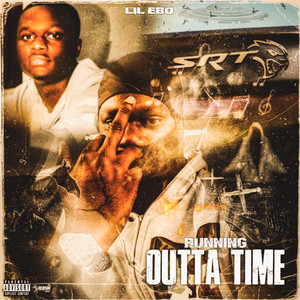 Running Outta Time (Explicit)