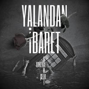 Yalandan İbaret (Explicit)