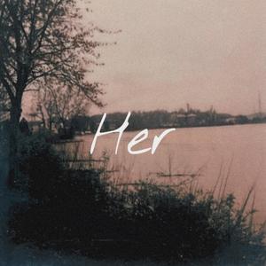 Her (feat. Earl Wilhelm & John McAdams) (Mono)