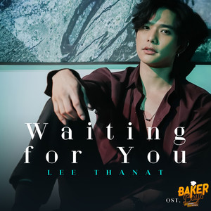 Waiting for You (เพลงประกอบซีรีส์ Baker Boys รักของผม...ขนมของคุณ)