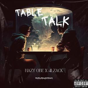 Table Talk (feat. 4L Zack) (Explicit)