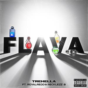 FLAVA (feat. RoyalRedd & Reckless B) [Explicit]