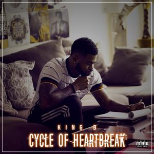 Cycle of Heartbreak (Explicit)