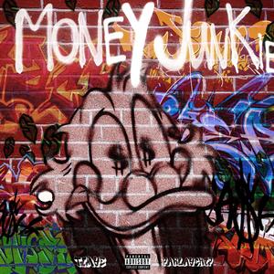 Money Junkie (feat. Parlay Chip) (Explicit)