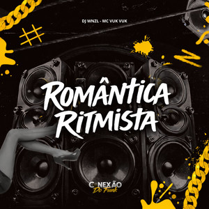 Romântica Ritmista (Explicit)