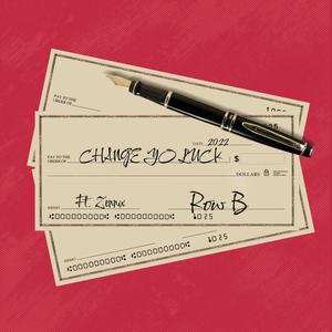 Change Yo Luck (feat. Zennix) [Explicit]