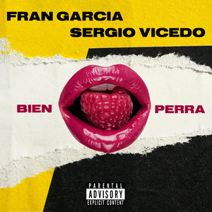 Bien Perra (feat. Sergio Vicedo) (Explicit)