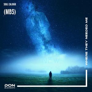 Where They Needed Me (Explicit)