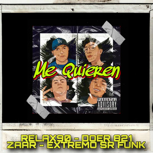 Me Quieren (Explicit)