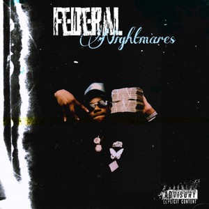 Federal Nightmares (Explicit)