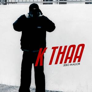 K Thaa
