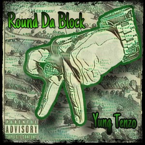 Round Da Block (Explicit)