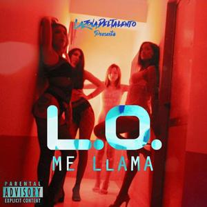 Me Llama (Explicit)