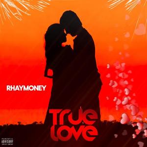 TRUE LOVE (Explicit)