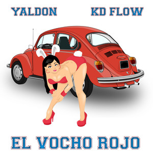 El Vocho Rojo (Explicit)