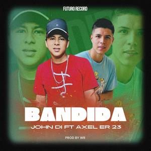 BANDIDA (feat. Axel ER 23)