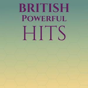 British Powerful Hits