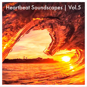 Heartbeat Soundscapes, Vol. 5