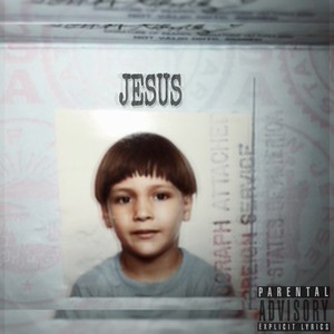 Jesus (Explicit)