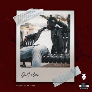 Don’t Sleep (Explicit)