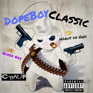 Dope Boy Classic (feat. Queen Nae) [Explicit]