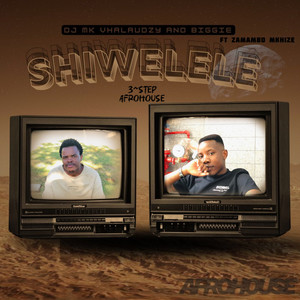 Shiwelele 3~Step Afrohouse