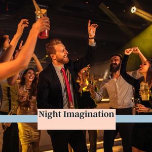 Night Imagination