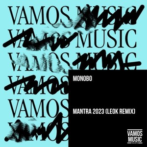 Mantra 2023 (Leok Remix)