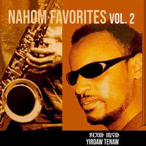 Nahom Favorites, Vol. 2