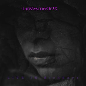 TheMySteryOf2X (Explicit)