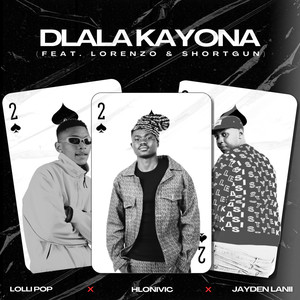 Dlala Kayona (Explicit)
