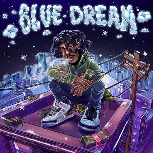 Blue Dream (Explicit)