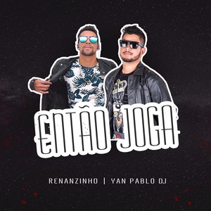 Então Joga (Explicit)