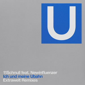 Ich und meine Ubahn (Extrawelt U1 Remix)
