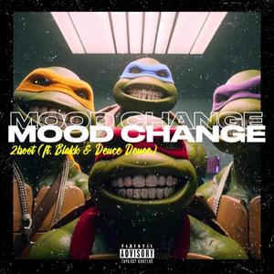 Mood Change (feat. Blakk & Deuce Deuce) (Explicit)