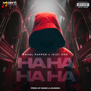 Ha Ha (feat. Jeizy One & Angel Rapper)