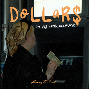 Dollars In My Bank Account (Explicit)