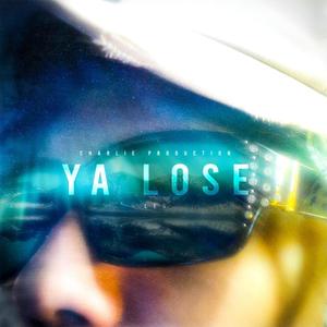 Ya Lose (feat. L e o)