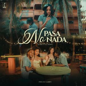 No Pasa Nada (feat. El Demo|Explicit)