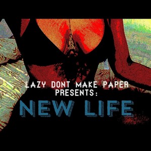 New Life (Explicit)