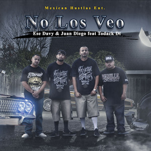 No Los Veo (feat. Todack Dt) (Explicit)