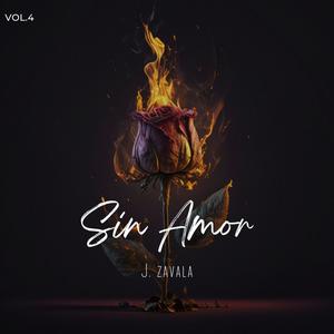 Sin Amor (Explicit)