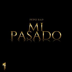 Mi Pasado (Explicit)