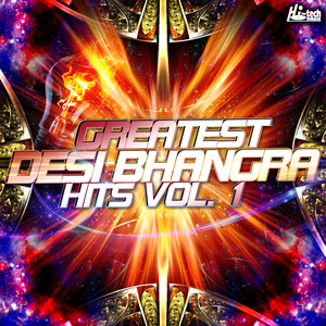 Greatest Desi Bhangra Hits, Vol. 1