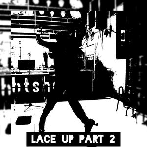 Lace Up, Pt. 2 (Explicit)