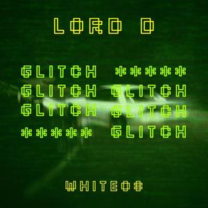 GLITCH (feat. white08) [Explicit]