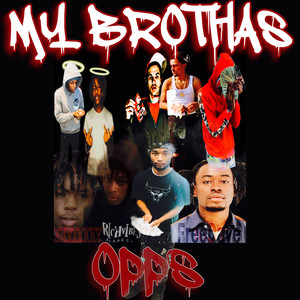 My Brothas Opps (Explicit)