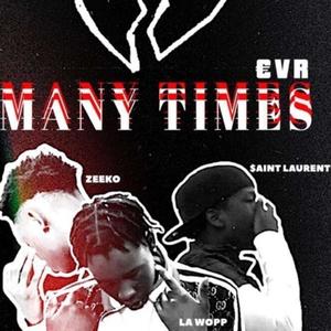 Many Times (Saint Laurent x LA Wopp & Zeeko) [Explicit]